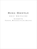 Sing Gently (for Flexible Wind Band) - Pt.1 - Bb Clarinet/Bb Trumpet