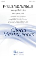 Phyllis And Amaryllis SATB Madrigal Collection