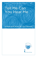 Tell Me Can You Hear Me