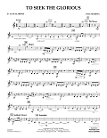 To Seek the Glorious - Eb Alto Clarinet