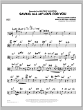 Saving All My Love For You - Bass