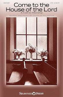 Come To The House Of The Lord 
