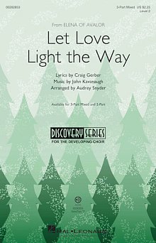 Let Love Light The Way (from Elena Of Avalor) (arr. Audrey Snyder) 