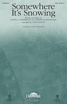 Somewhere It's Snowing (arr. John Leavitt) 