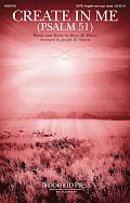 Create In Me (Psalm 51) (arr. Joseph M. Martin)