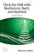 Deck The Hall With Beethoven, Bach, and Brahms!