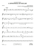 A Spoonful of Sugar (arr. Robert Longfield) - Violin 1