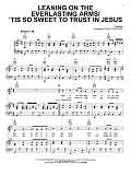 Leaning On The Everlasting Arms / 'Tis So Sweet To Trust In Jesus