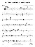 Let's Face the Music and Dance (arr. Michael Philip Mossman) - Alto Sax 1