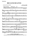Because He Lives - Double Bass