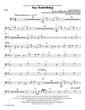 Say Something (feat. Chris Stapleton) (arr. Mac Huff) - Bass