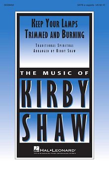 Keep Your Lamps Trimmed And Burning (arr. Kirby Shaw) 
