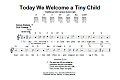 Today We Welcome A Tiny Child