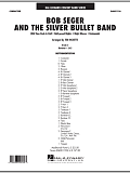 Bob Seger and The Silver Bullet Band - Conductor Score (Full Score)