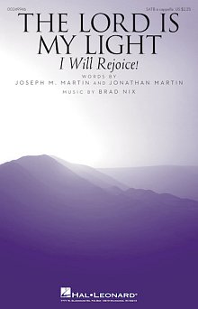 The Lord Is My Light (I Will Rejoice!) 