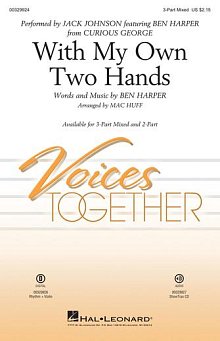 With My Own Two Hands (from Curious George) (arr. Mac Huff) 