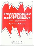 Unaccompanied Solos For Bass Trombone, Volume 1