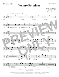 We Are Not Alone - Trombone 1 & 2