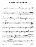 To Seek the Glorious - Baritone B.C.