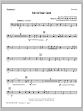 He Is Our God - Trombone 2