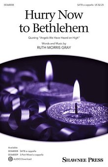 Hurry Now To Bethlehem (quoting "Angels We Have Heard On High") 