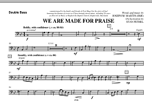 We Are Made For Praise - Double Bass 