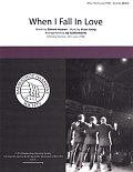 When I Fall In Love (arr. Jay Giallombardo)