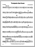 Trumpets Out Front - Trombone 4