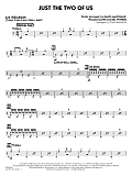 Just the Two of Us (arr. John Wasson) - Aux Percussion