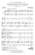 With My Own Two Hands (from Curious George) (arr. Mac Huff)
