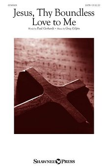 Jesus, Thy Boundless Love To Me 