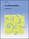 The Waltzing Hipster