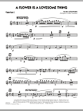 A Flower Is A Lovesome Thing - Tenor Sax 2