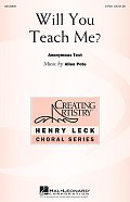 Will You Teach Me?