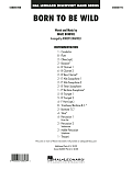Born to Be Wild - Conductor Score (Full Score)