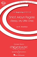 Shlof, Mayn Fegele (Sleep, My Little One)