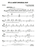 It's a Most Unusual Day (arr. Mark Taylor) - Trombone 1