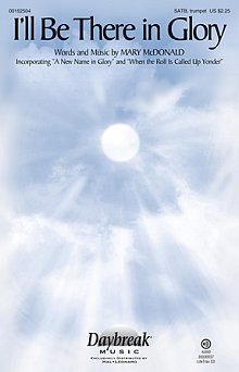 I'll Be There In Glory 