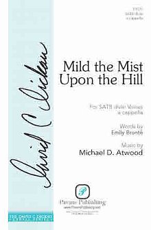 Mild the Mist upon the Hill 
