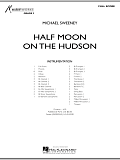 Half Moon On The Hudson - Full Score
