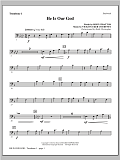 He Is Our God - Trombone 1