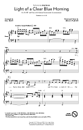 Light Of A Clear Blue Morning (arr. Mac Huff)