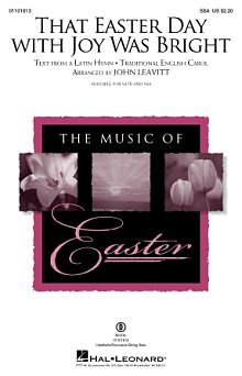 That Easter Day With Joy Was Bright (arr. John Leavitt) 