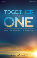 Together As One (Unison Anthems for Worship)