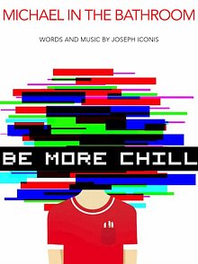 Michael In The Bathroom (from Be More Chill) 