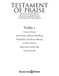 Testament of Praise (A Celebration of Faith) - Violin 1