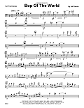 Bop Of The World - 1st Trombone
