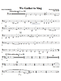 We Gather To Sing - Bass Trombone