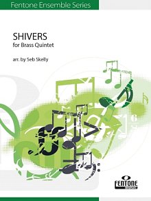 Shivers (for Brass Quintet) (arr. Seb Skelly) - Full Score 