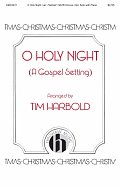 O Holy Night (A Gospel Setting)